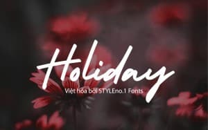 Font chữ viết tay mềm mại cho lễ cưới, thiệp mời, chữ nghiêng SVN-Holiday