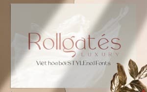 Font chữ hiện đại cho tập trí và thời trang. Thanh lịch và sang trọng SVN-RollgatesLuxury