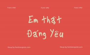 Font chữ hoạt hình, dễ thương lĩnh vực trẻ em Font Việt hoá VNI Viettay